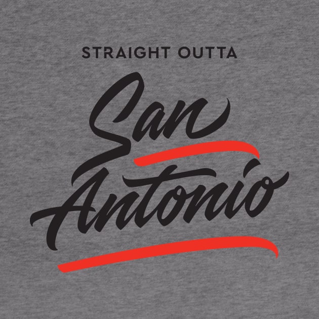 Straight Outta San Antonio by Already Original